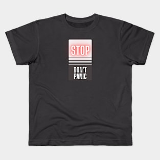 STOP Don't Panic Kids T-Shirt